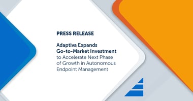 https://adaptiva.com/hubfs/260902_GTM_PR_m1.jpg